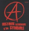L'Histoire vridique d'un symbole