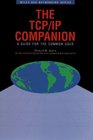 The TCP/IP Companion A Guide for the Common User