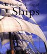 The Hamlyn History of Ships