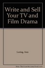 Write and Sell Your TV and Film Drama