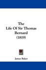 The Life Of Sir Thomas Bernard