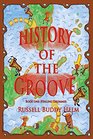 History of the Groove Healing Drummer Personal Stories of Drumming and Rhythmic Inspiration