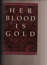 Her Blood Is Gold Celebrating the Power of Menstruation