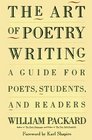 The Art of Poetry Writing : A Guide For Poets, Students,  Readers