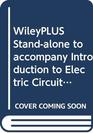 WileyPLUS Standalone to accompany Introduction to Electric Circuits