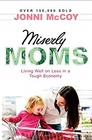 Miserly Moms: Living Well on Less in a Tough Ecomony (4th Edition)
