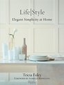 Tricia Foley Life/Style Elegant Simplicity at Home