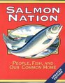 Salmon Nation People Fish and Our Common Home
