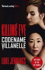 Codename Villanelle (Killing Eve, Bk 1)