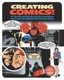 Creating Comics 47 Master Artists Reveal the Techniques and Inspiration Behind Their Comic Genius