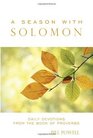 A Season with Solomon Daily Devotions From the Book of Proverbs