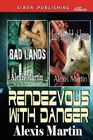 Rendezvous with Danger Bad Lands / Last Knight of Jarna