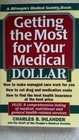 Getting the Most for Your Medical Dollar