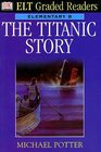 The Titanic Story
