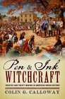 Pen and Ink Witchcraft Treaties and Treaty Making in American Indian History