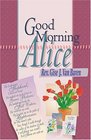 Good Morning, Alice