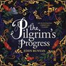 The Pilgrim's Progress An Illustrated Christian Classic