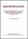 Discrimination A Guide to the Relevant Case Law on Sex Race and Disability Discrimination and Equal Pay 19th Edition