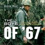 The Boys of '67 Charlie Company's War in Vietnam
