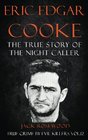 Eric Edgar Cooke The True Story of The Night Caller Historical Serial Killers and Murderers
