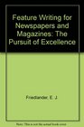 Feature Writing for Newspapers and Magazines The Pursuit of Excellence