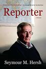 Reporter A Memoir