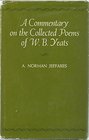A Commentary On the Collected Poems of WB Yeats