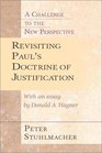 Revisiting Paul's Doctrine of Justification A Challenge to the New Perspective