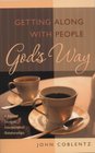 Getting Along With People God's Way