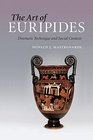The Art of Euripides Dramatic Technique and Social Context