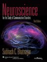 Neuroscience for the Study of Communicative Disorders 3rd Edition
