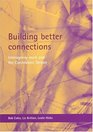 Building Better Connections