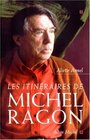 Les itineraires de Michel Ragon