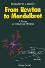 From Newton to Mandelbrot A Primer in Modern Theoretical Physics