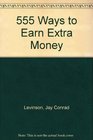 555 Ways to Earn Extra Money