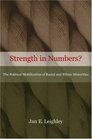 Strength in Numbers The Political Mobilization of Racial and Ethnic Minorities