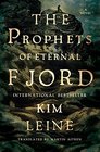Prophets of Eternal Fjord A Novel