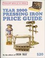 Year 2000 Pressing Iron Price Guide