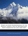 Diary of John Manningham of the Middle Temple and of Bradbourne Kent BarristerAtLaw 16021603