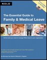 The Essential Guide to Family  Medical Leave