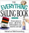The Everything Sailing Book From Rigging to ReachingAll of the Information You Need to Set Sail