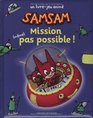 Samsam  Mission  pas possible  Un livrejeu anim