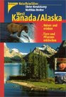 Westkanada/ Alaska Reisen und erleben Tiere und Pflanzen entdecken