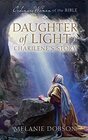Daughter of Light.  Ordinary Women of the Bible