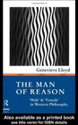 The Man of Reason Male and Female in Western Philosophy