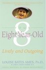 Your Eight Year Old : Lively and Outgoing