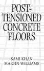 PostTensioned Concrete Floors