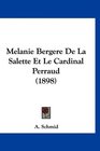Melanie Bergere De La Salette Et Le Cardinal Perraud