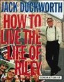 Jack Duckworth: How to Live the Life of Riley