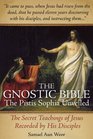 The Gnostic Bible The Pistis Sophia Unveiled